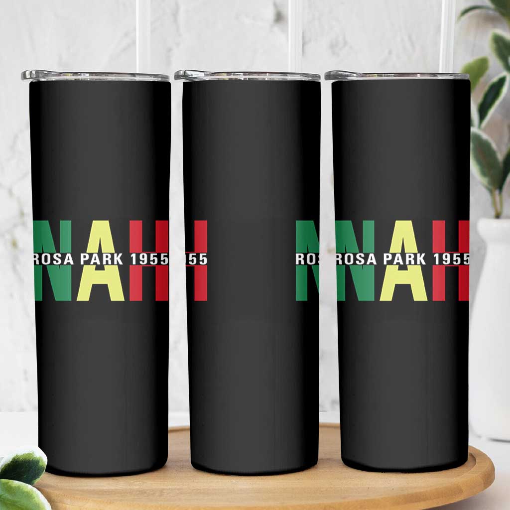 Nah Rosa Parks Quote Skinny Tumbler Black Movement Protest - Wonder Print Shop