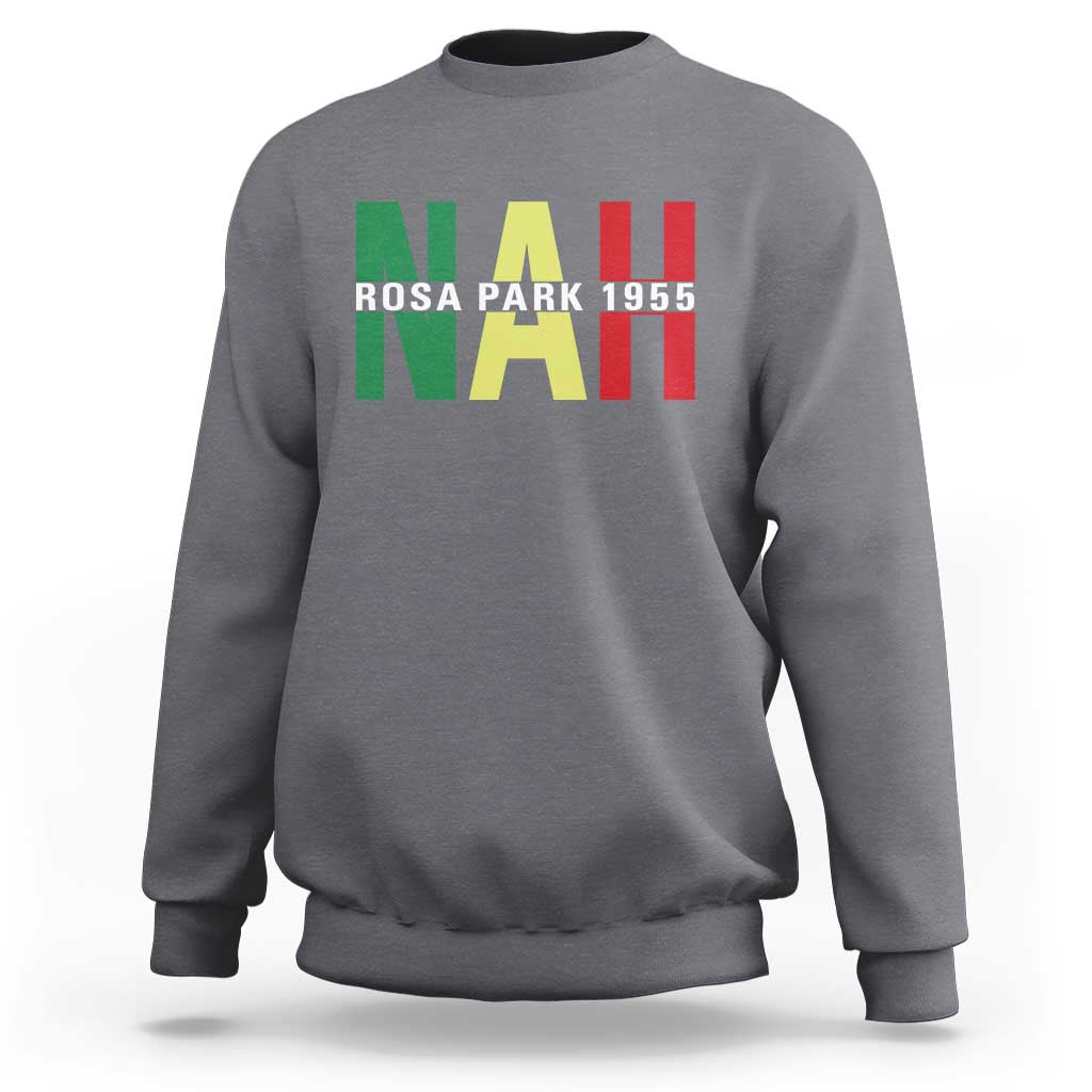Nah Rosa Parks Quote Sweatshirt Black Movement Protest - Wonder Print Shop