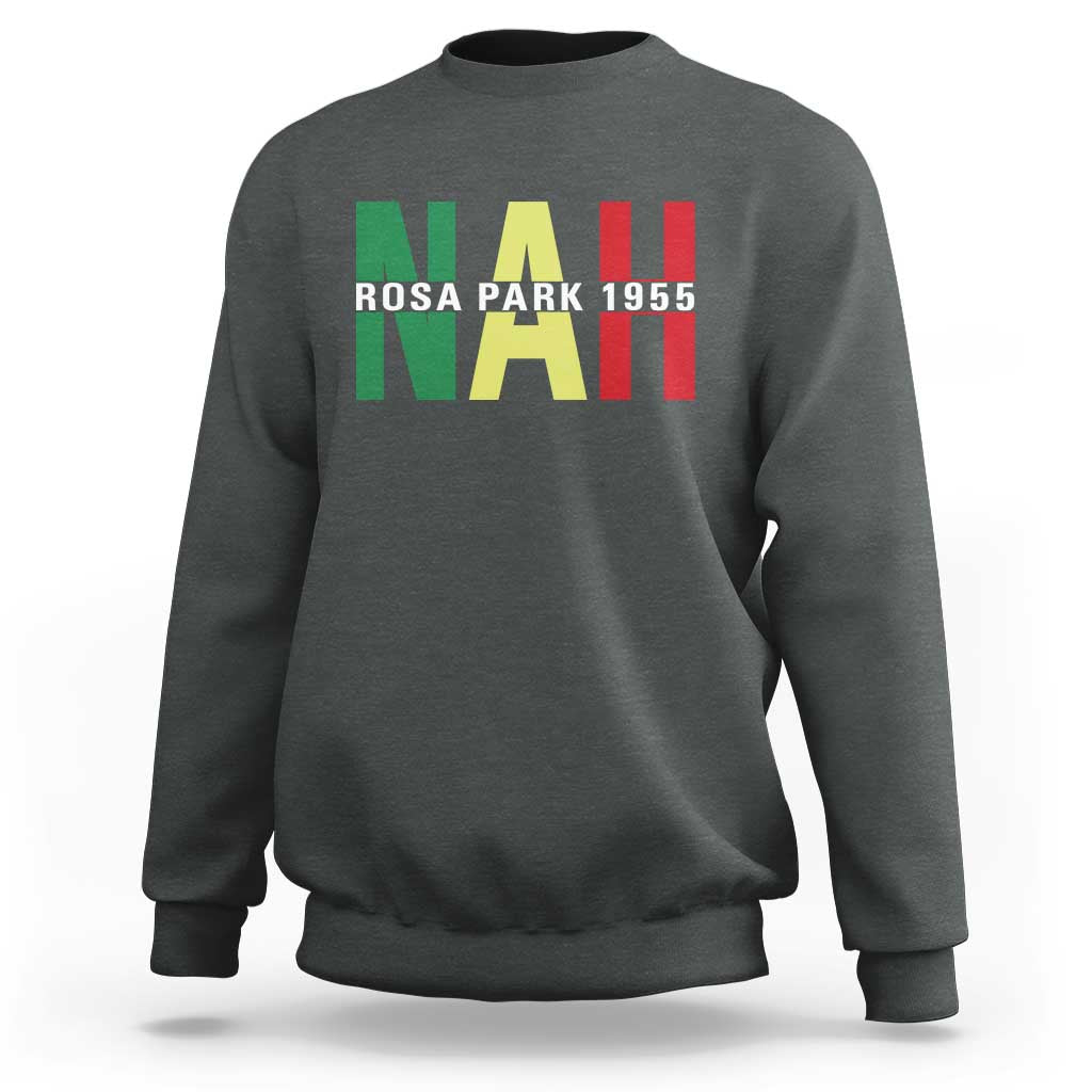 Nah Rosa Parks Quote Sweatshirt Black Movement Protest - Wonder Print Shop