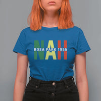 Nah Rosa Parks Quote T Shirt For Women Black Movement Protest - Wonder Print Shop