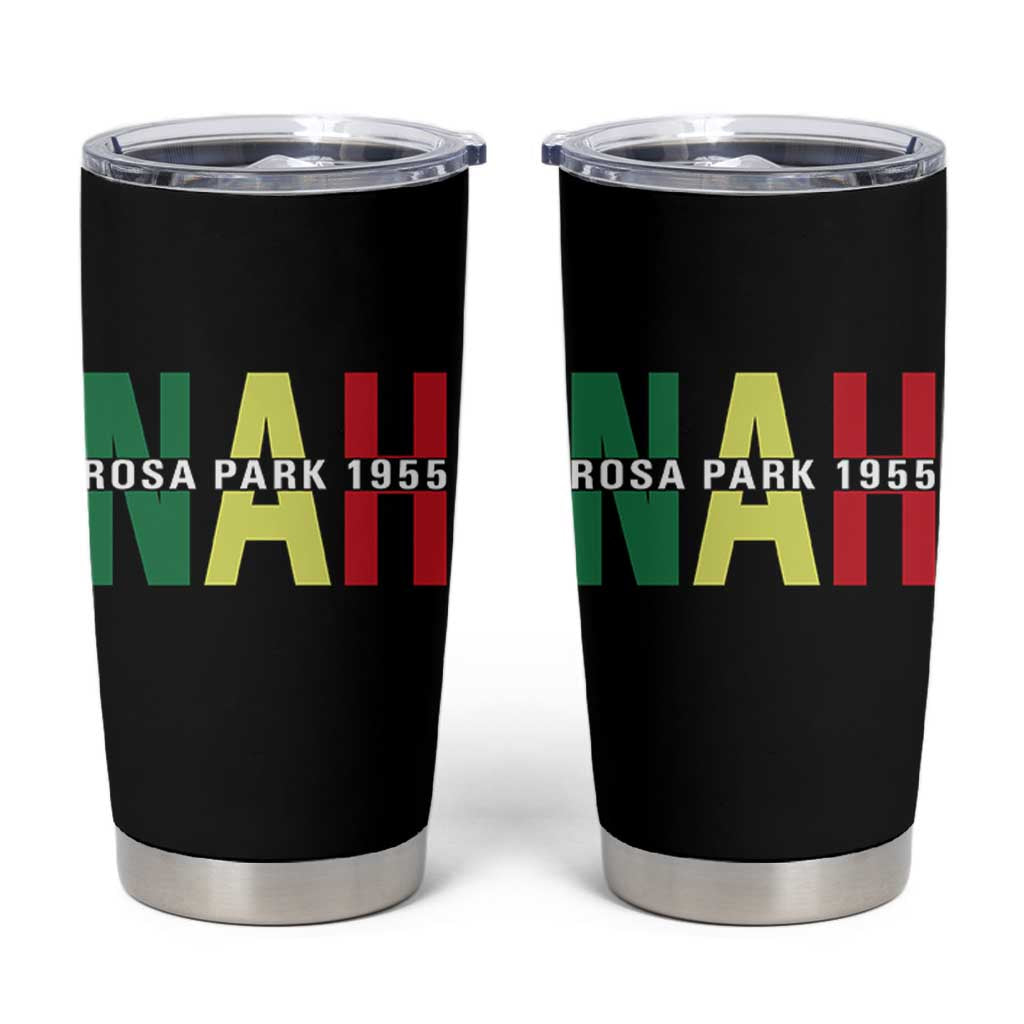 Nah Rosa Parks Quote Tumbler Cup Black Movement Protest - Wonder Print Shop