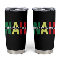 Nah Rosa Parks Quote Tumbler Cup Black Movement Protest - Wonder Print Shop