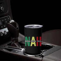 Nah Rosa Parks Quote Tumbler Cup Black Movement Protest - Wonder Print Shop