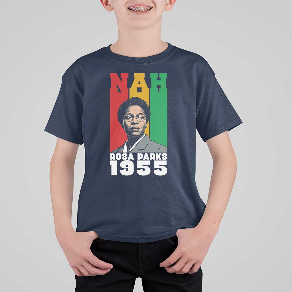 Nah Rosa Parks Quote T Shirt For Kid Civil Rights African American - Wonder Print Shop