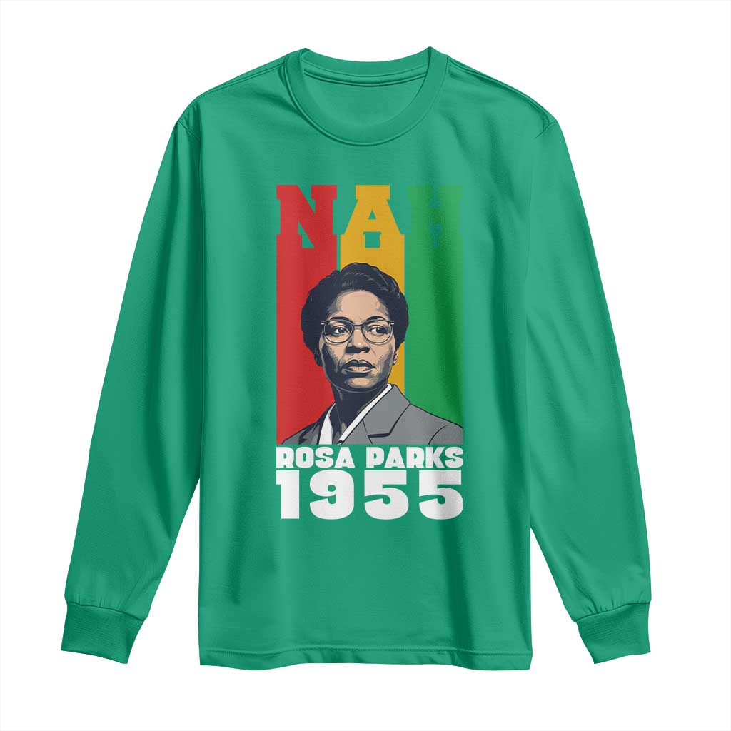Nah Rosa Parks Quote Long Sleeve Shirt Civil Rights African American - Wonder Print Shop
