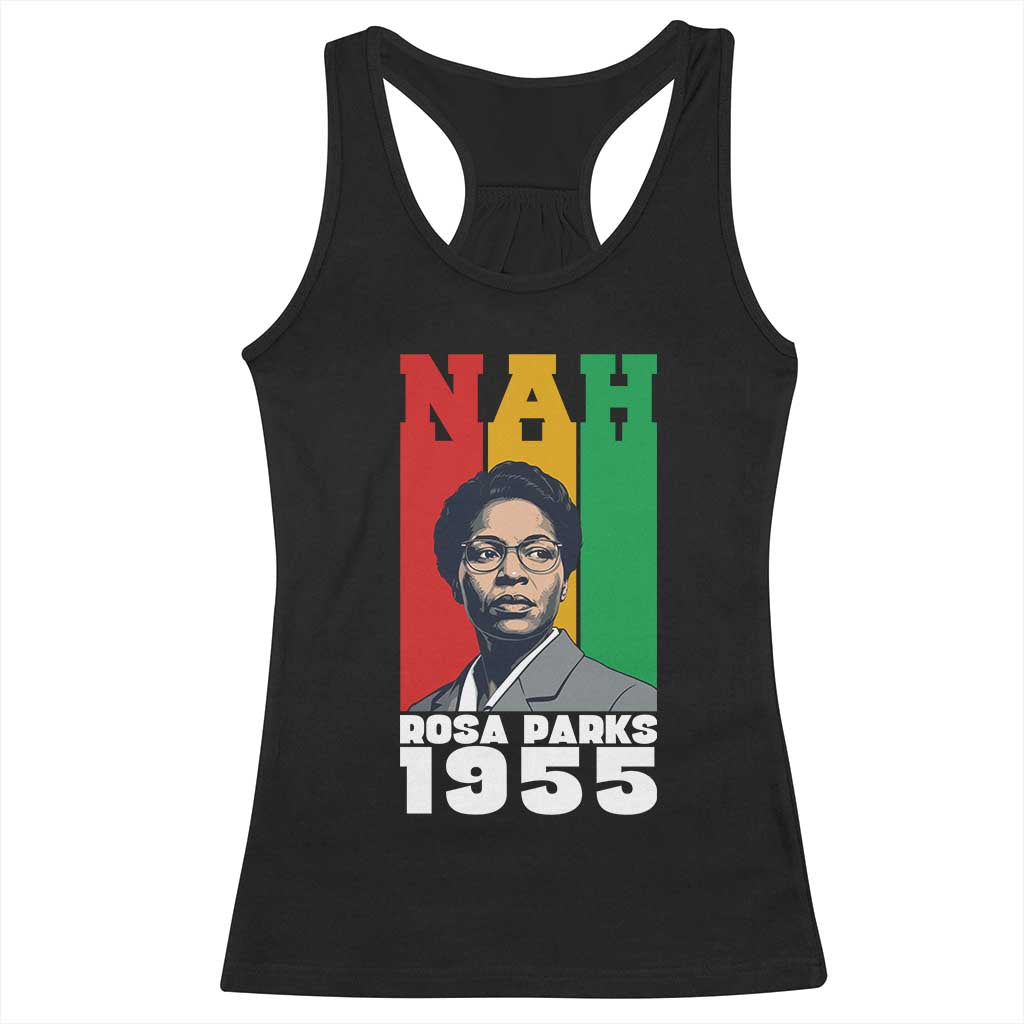 Nah Rosa Parks Quote Racerback Tank Top Civil Rights African American - Wonder Print Shop