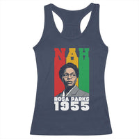 Nah Rosa Parks Quote Racerback Tank Top Civil Rights African American - Wonder Print Shop