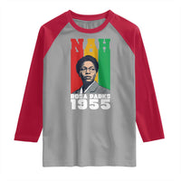 Nah Rosa Parks Quote Raglan Shirt Civil Rights African American - Wonder Print Shop