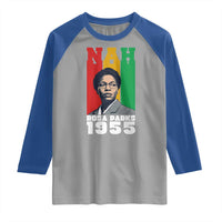 Nah Rosa Parks Quote Raglan Shirt Civil Rights African American - Wonder Print Shop
