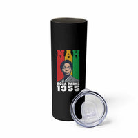 Nah Rosa Parks Quote Skinny Tumbler Civil Rights African American - Wonder Print Shop