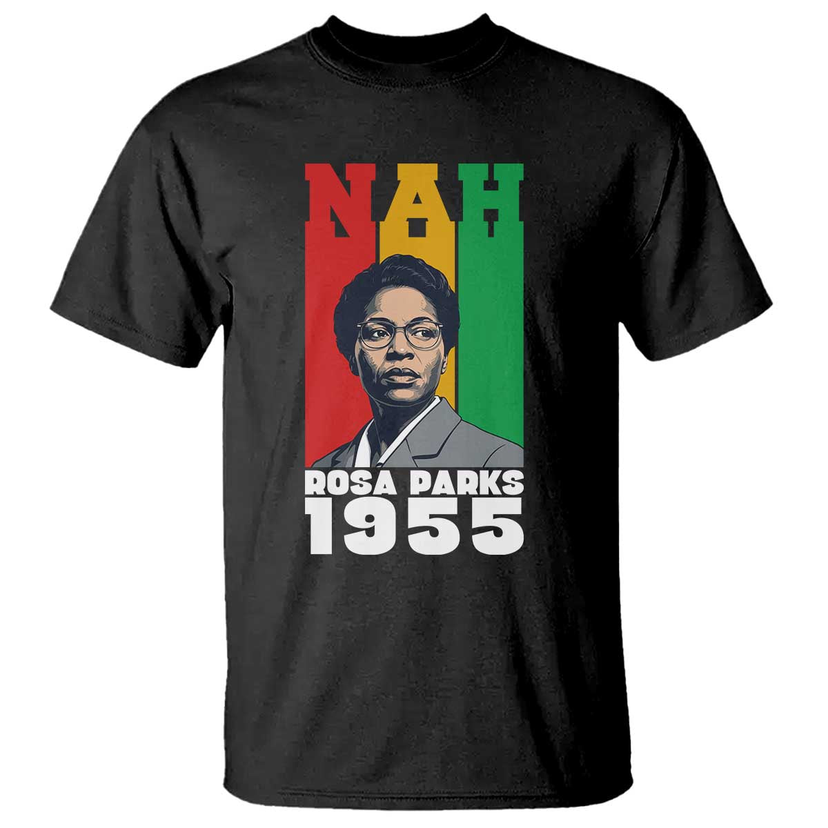 Nah Rosa Parks Quote T Shirt Civil Rights African American - Wonder Print Shop