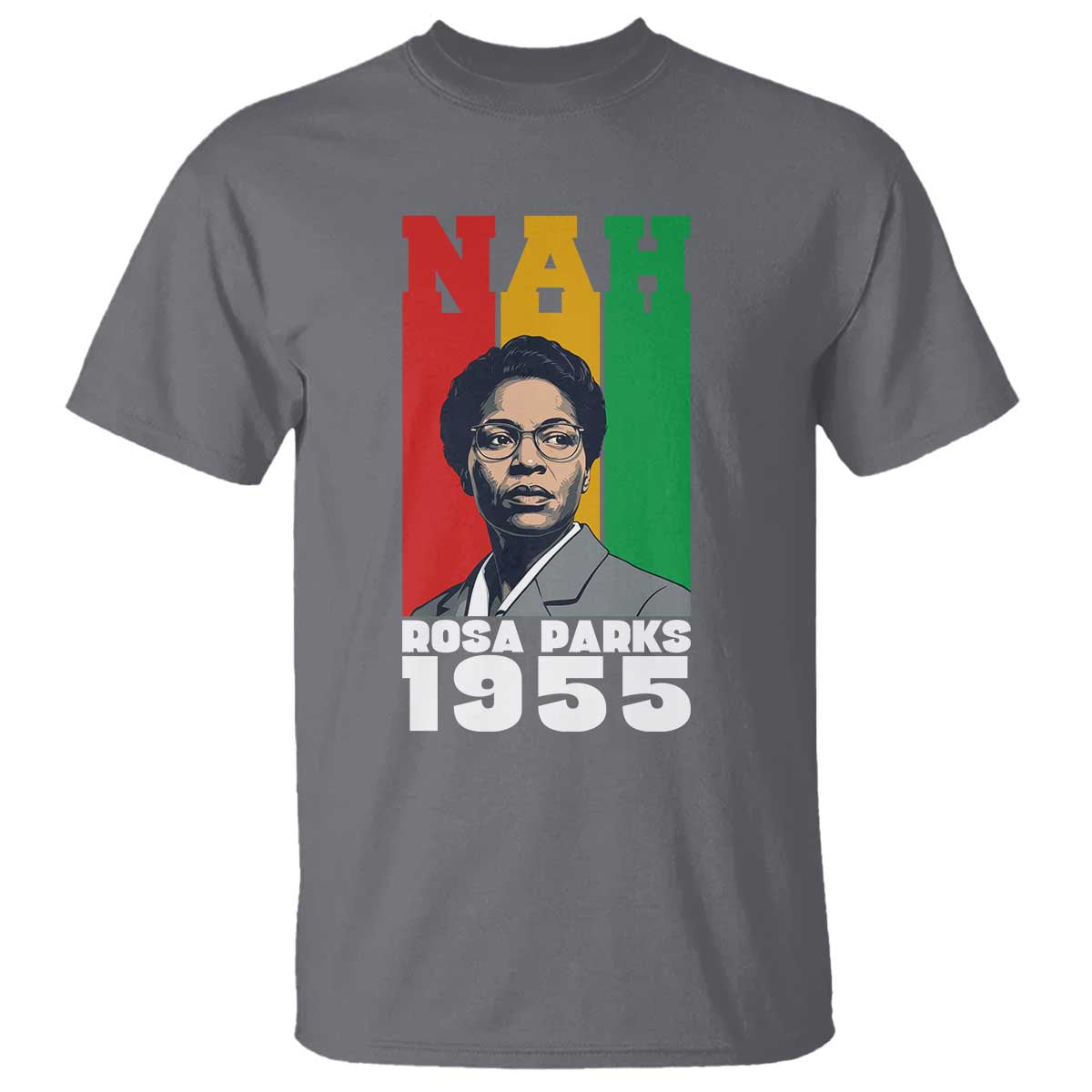 Nah Rosa Parks Quote T Shirt Civil Rights African American - Wonder Print Shop