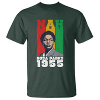 Nah Rosa Parks Quote T Shirt Civil Rights African American - Wonder Print Shop