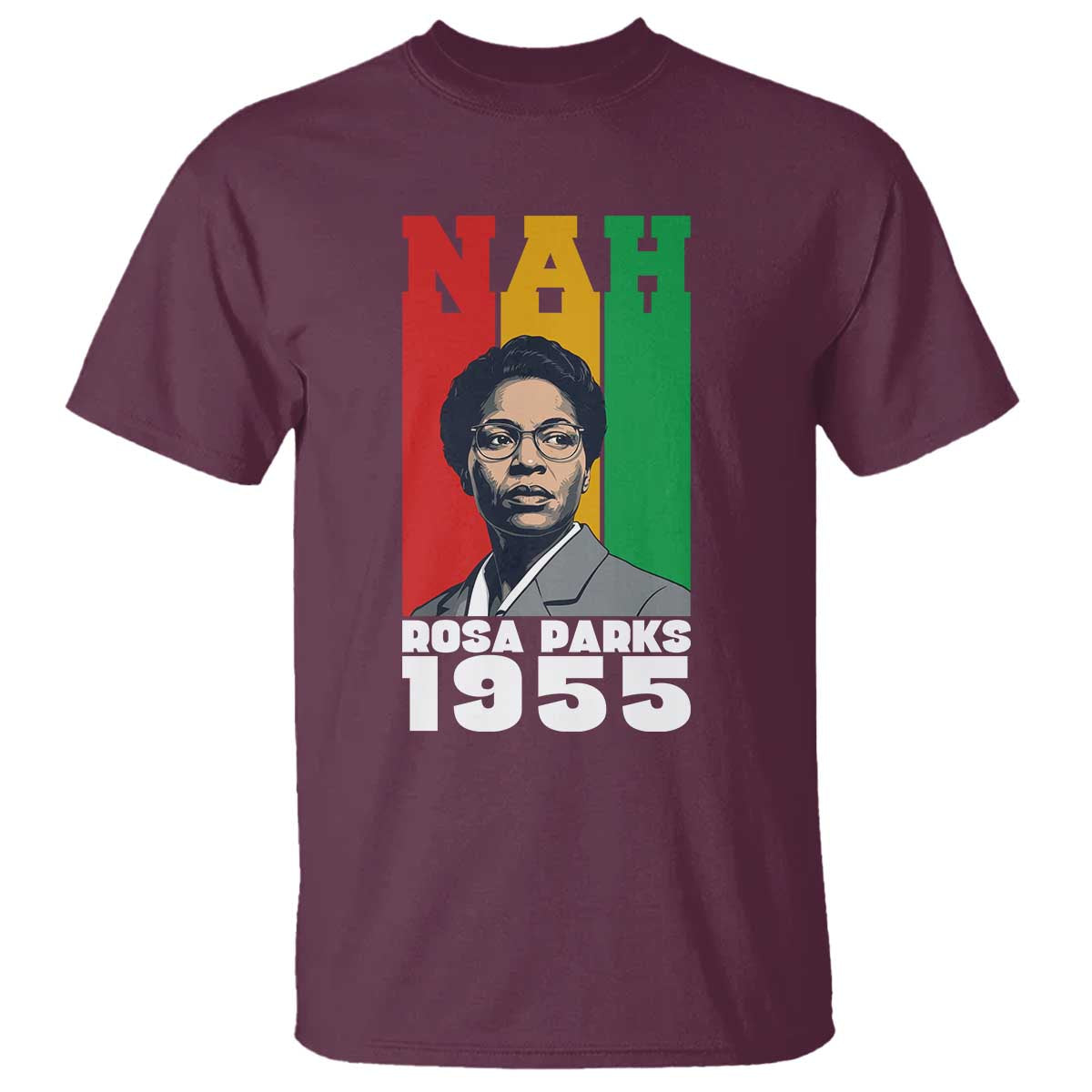 Nah Rosa Parks Quote T Shirt Civil Rights African American - Wonder Print Shop