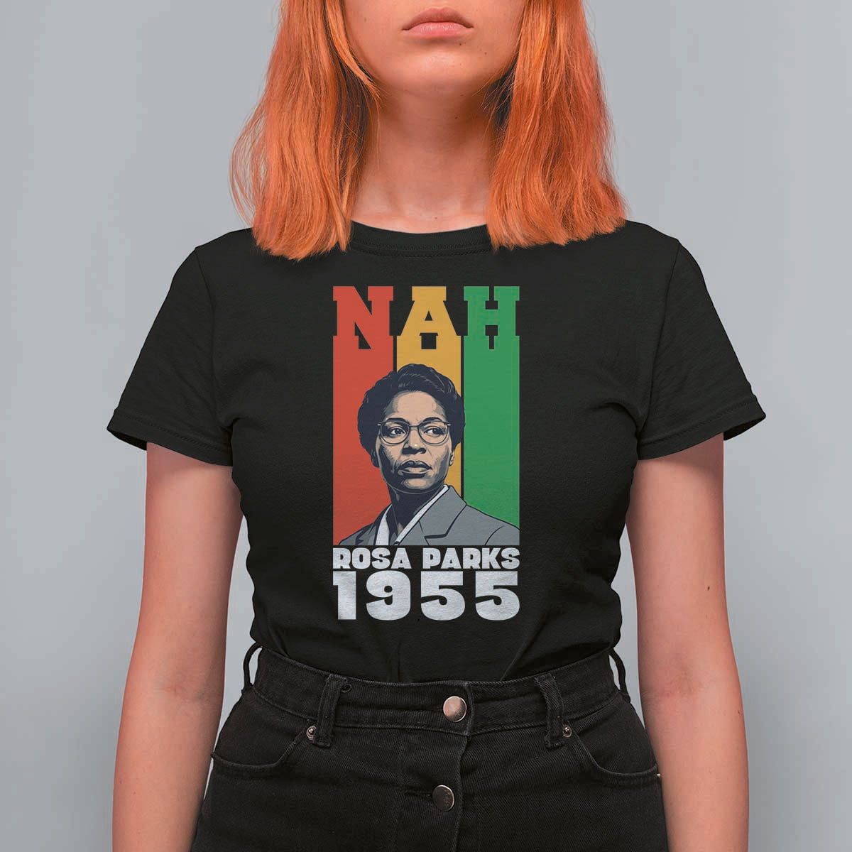 Nah Rosa Parks Quote T Shirt For Women Civil Rights African American - Wonder Print Shop