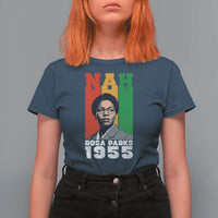 Nah Rosa Parks Quote T Shirt For Women Civil Rights African American - Wonder Print Shop