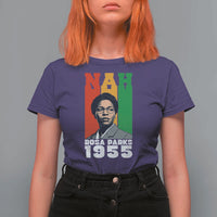 Nah Rosa Parks Quote T Shirt For Women Civil Rights African American - Wonder Print Shop