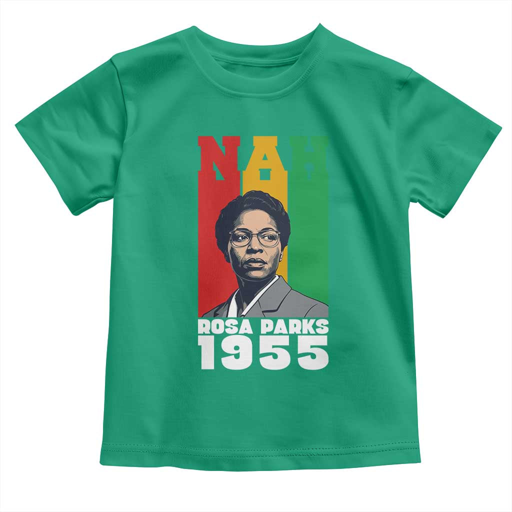 Nah Rosa Parks Quote Toddler T Shirt Civil Rights African American - Wonder Print Shop