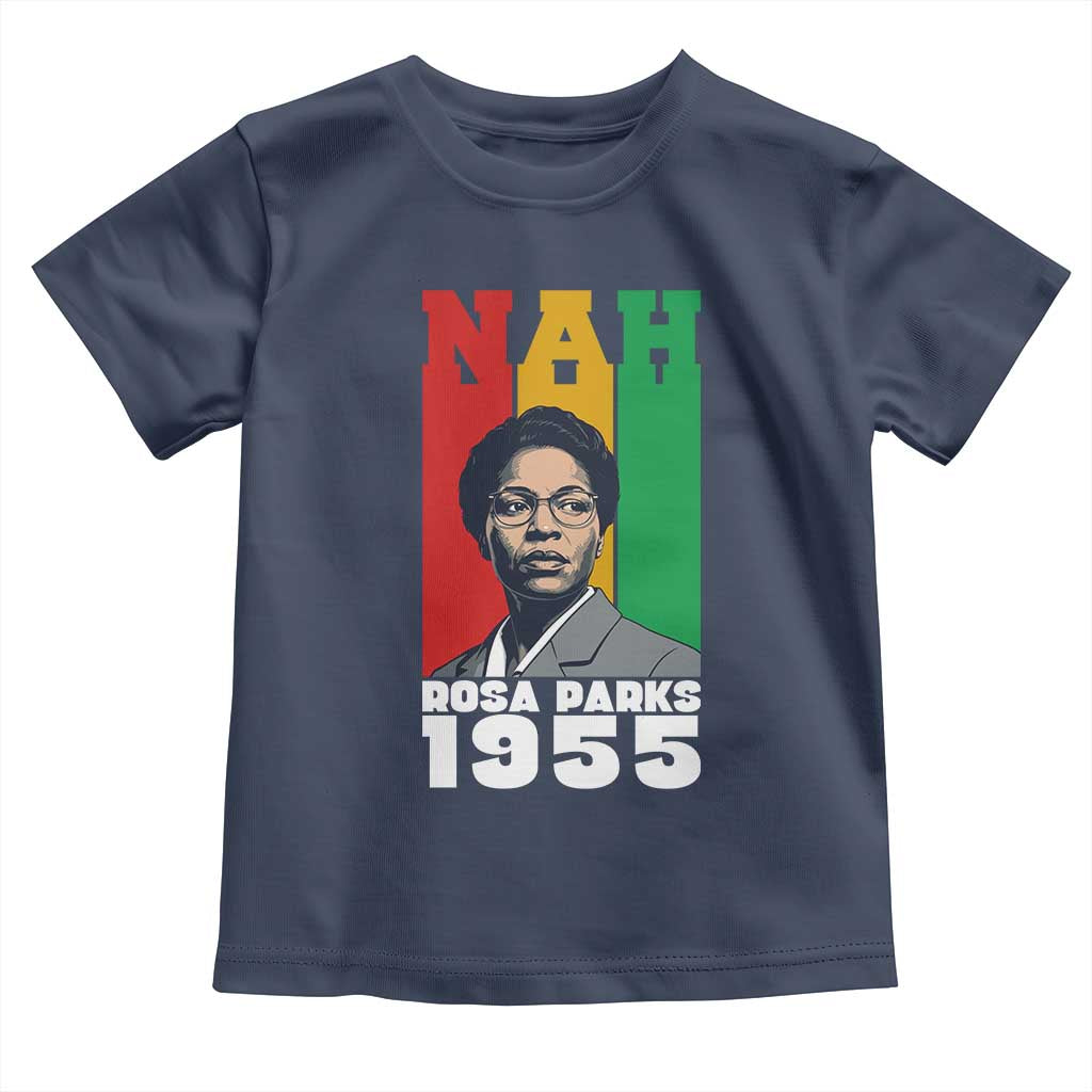 Nah Rosa Parks Quote Toddler T Shirt Civil Rights African American - Wonder Print Shop