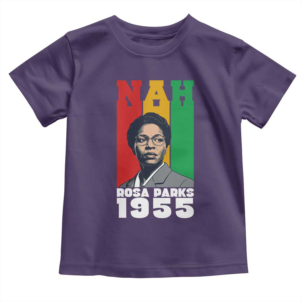 Nah Rosa Parks Quote Toddler T Shirt Civil Rights African American - Wonder Print Shop