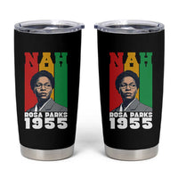 Nah Rosa Parks Quote Tumbler Cup Civil Rights African American - Wonder Print Shop