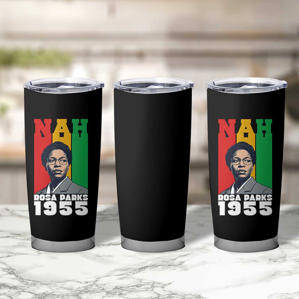 Nah Rosa Parks Quote Tumbler Cup Civil Rights African American - Wonder Print Shop