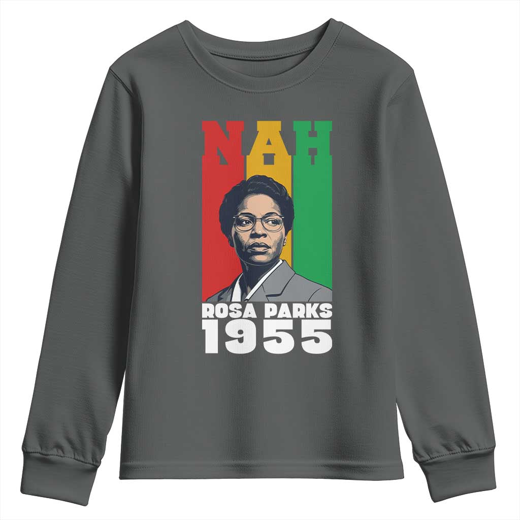 Nah Rosa Parks Quote Youth Sweatshirt Civil Rights African American - Wonder Print Shop