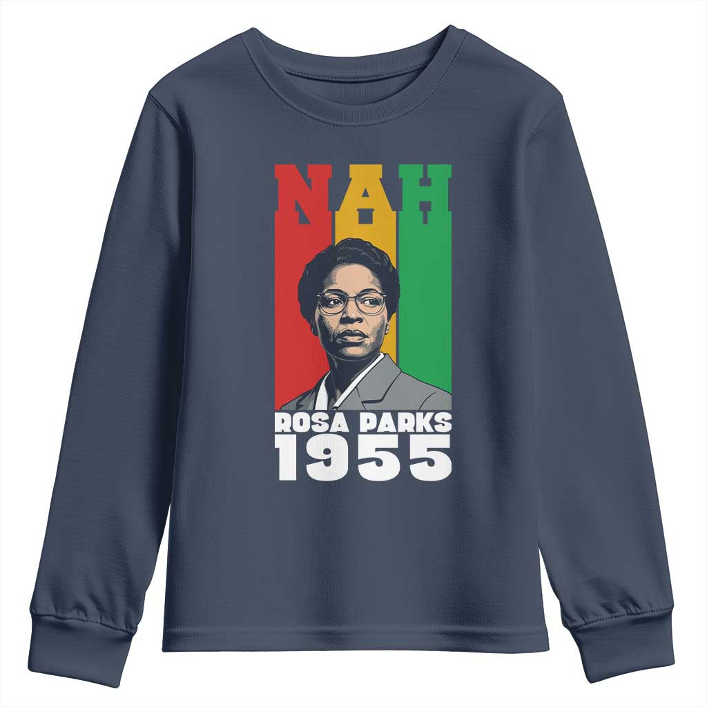 Nah Rosa Parks Quote Youth Sweatshirt Civil Rights African American - Wonder Print Shop