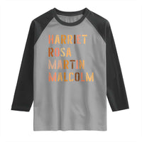 Black History Leaders Raglan Shirt Harriet Rosa Martin Malcolm - Wonder Print Shop
