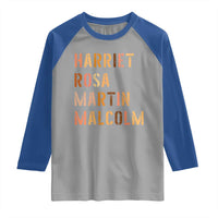 Black History Leaders Raglan Shirt Harriet Rosa Martin Malcolm - Wonder Print Shop