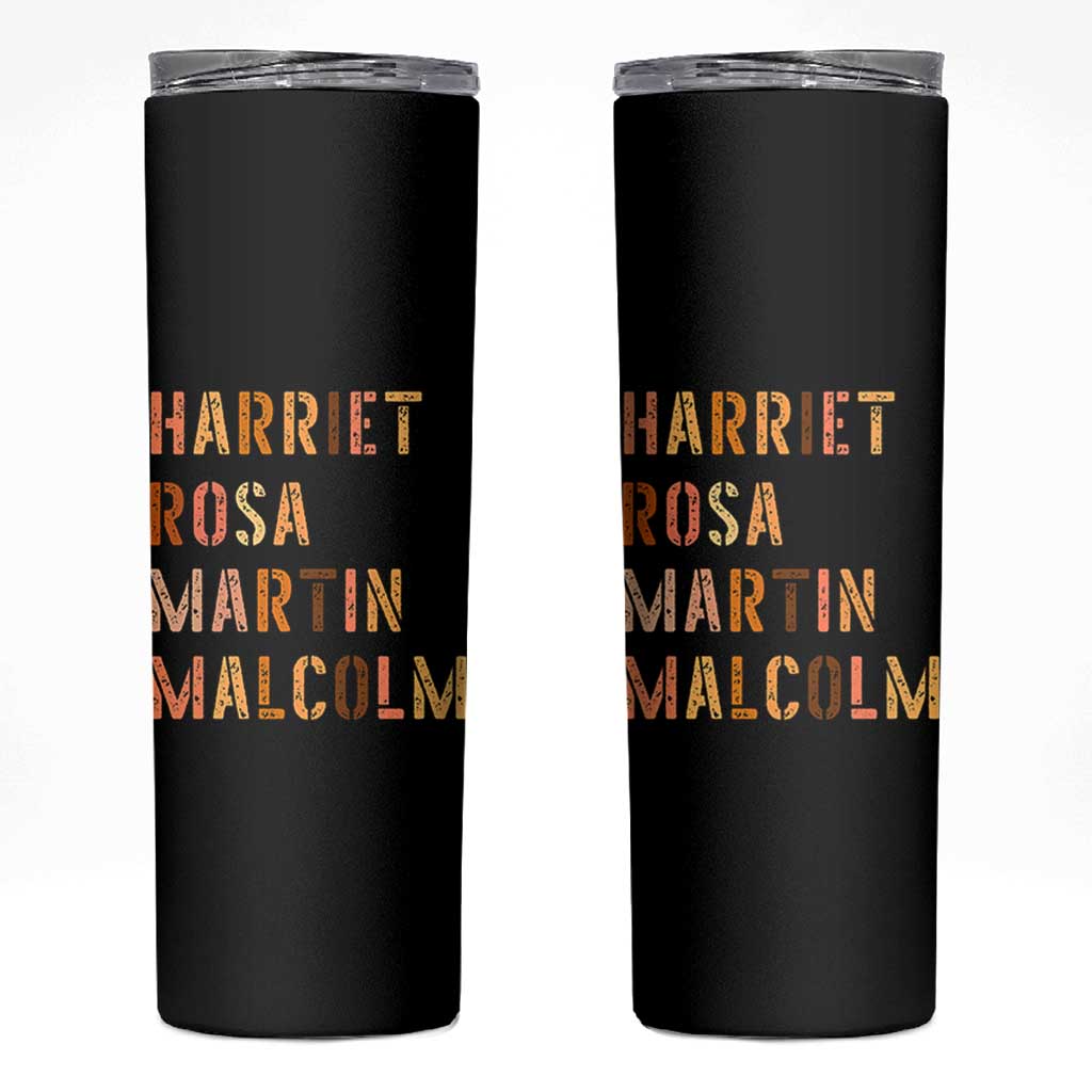 Black History Leaders Skinny Tumbler Harriet Rosa Martin Malcolm - Wonder Print Shop