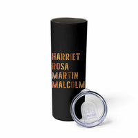Black History Leaders Skinny Tumbler Harriet Rosa Martin Malcolm - Wonder Print Shop