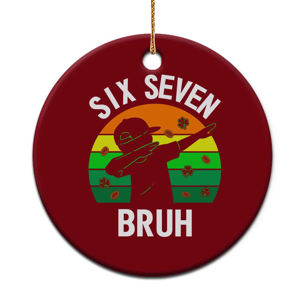67 Bruh St Patricks Day Ceramic Ornament Funny Six Seven Boys Kids Dabbing Meme