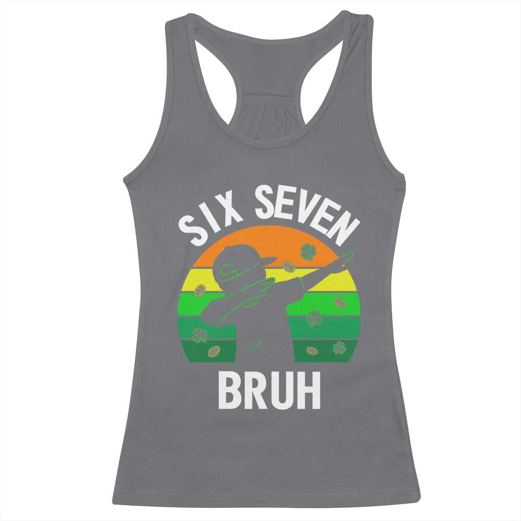 67 Bruh St Patricks Day Racerback Tank Top Funny Six Seven Boys Kids Dabbing Meme