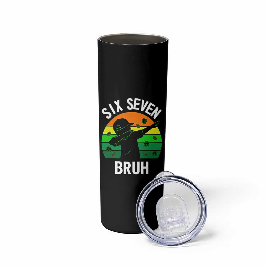 67 Bruh St Patricks Day Skinny Tumbler Funny Six Seven Boys Kids Dabbing Meme