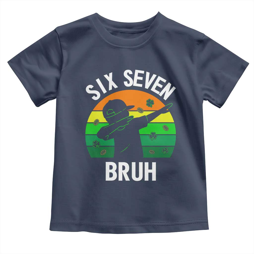 67 Bruh St Patricks Day Toddler T Shirt Funny Six Seven Boys Kids Dabbing Meme