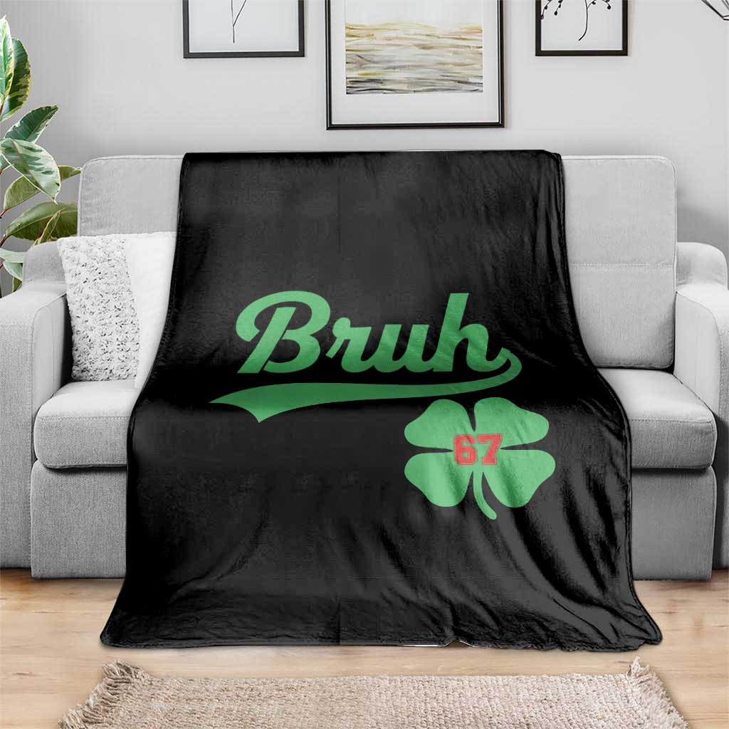 67 Bruh St Patricks Day Throw Blanket Funny Six Seven Shamrock Meme