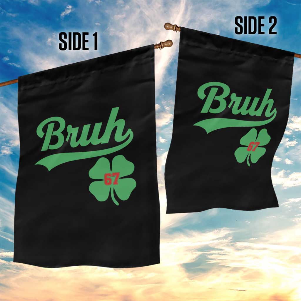 67 Bruh St Patricks Day Garden Flag Funny Six Seven Shamrock Meme