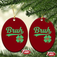 67 Bruh St Patricks Day Ceramic Ornament Funny Six Seven Shamrock Meme