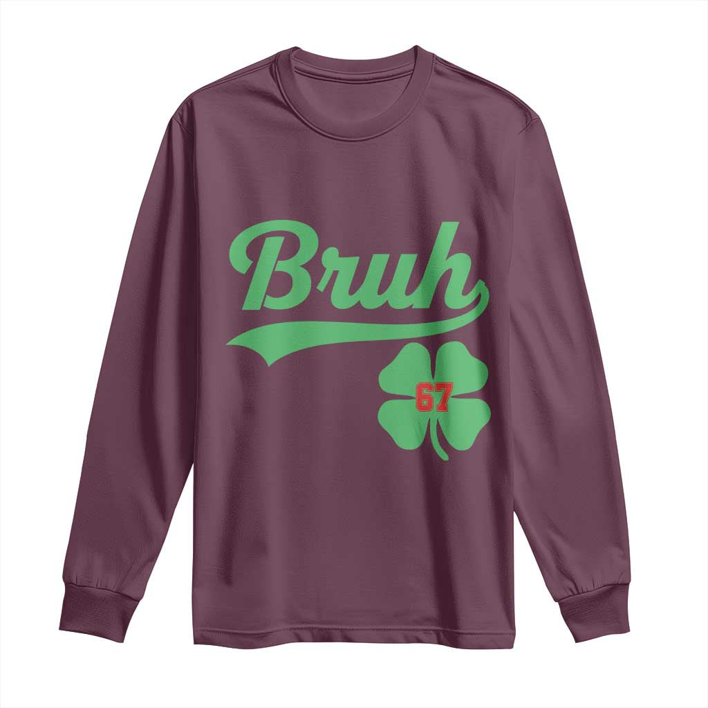 67 Bruh St Patricks Day Long Sleeve Shirt Funny Six Seven Shamrock Meme