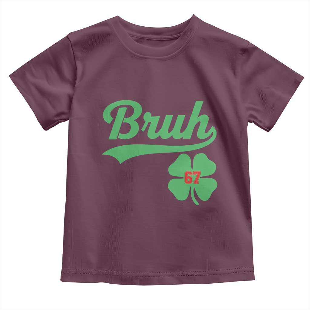 67 Bruh St Patricks Day Toddler T Shirt Funny Six Seven Shamrock Meme