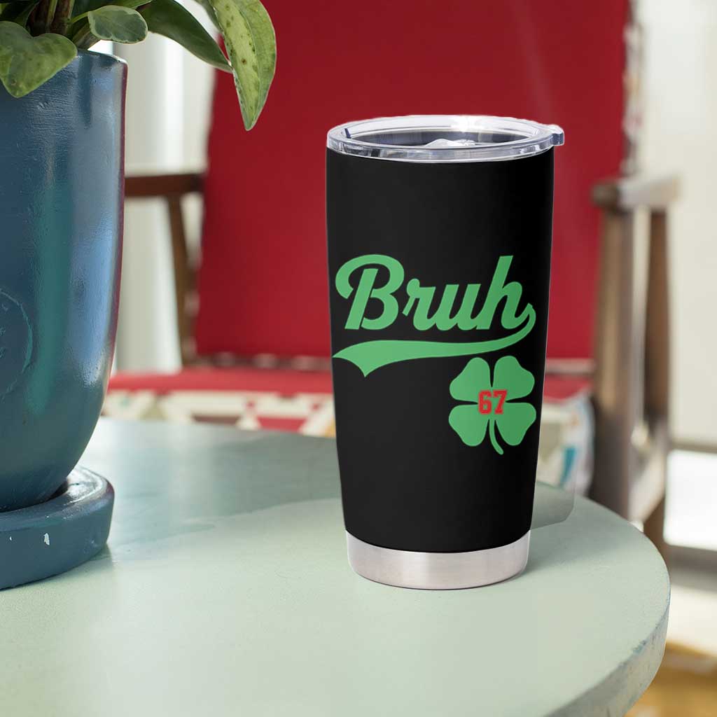 67 Bruh St Patricks Day Tumbler Cup Funny Six Seven Shamrock Meme