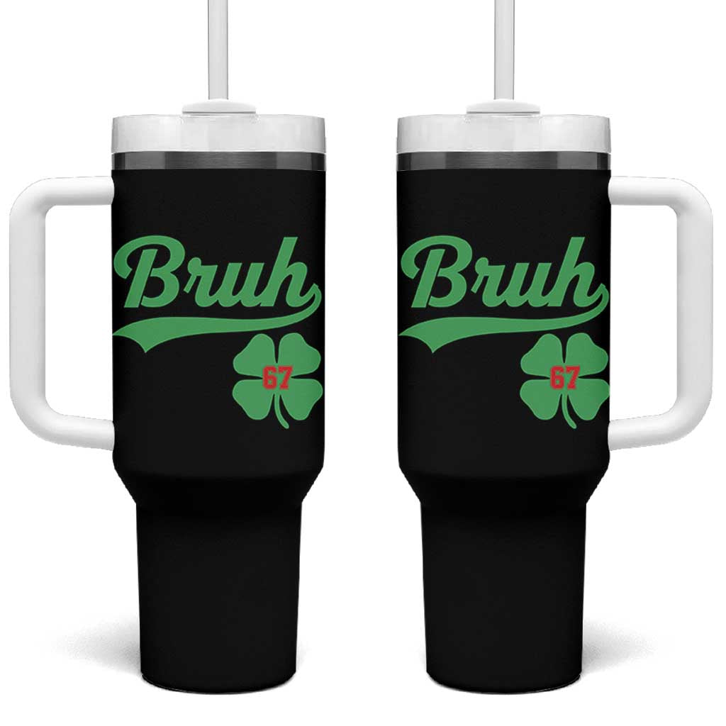 67 Bruh St Patricks Day Tumbler With Handle Funny Six Seven Shamrock Meme