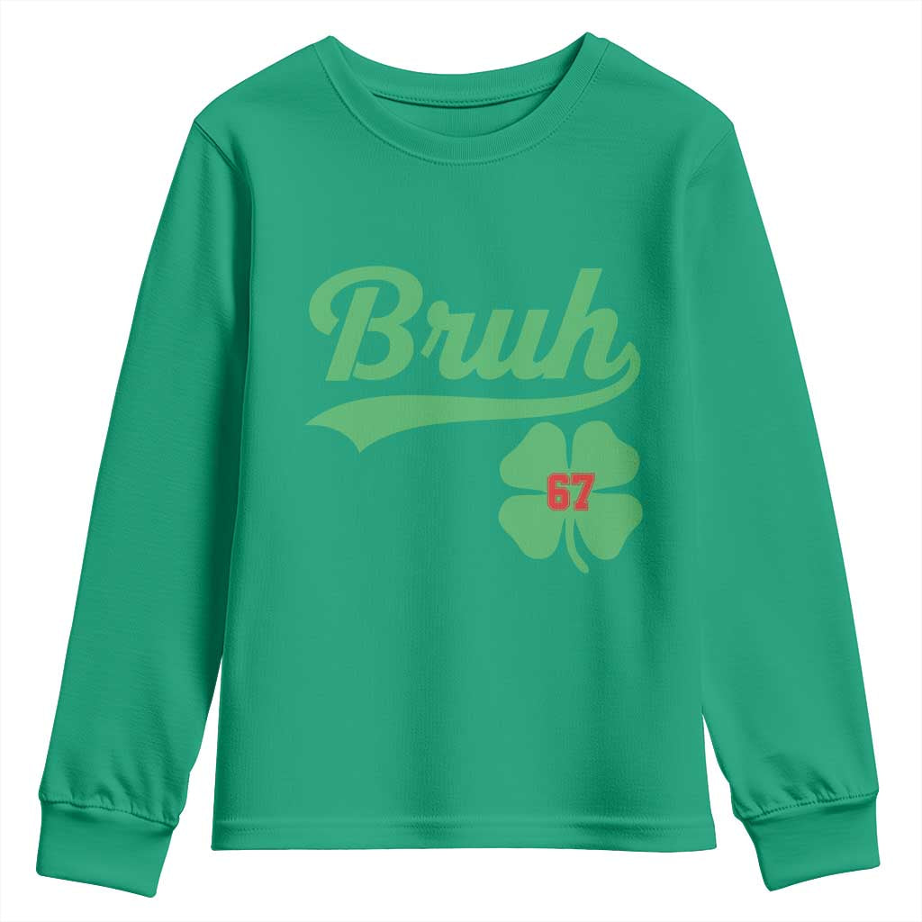 67 Bruh St Patricks Day Youth Sweatshirt Funny Six Seven Shamrock Meme