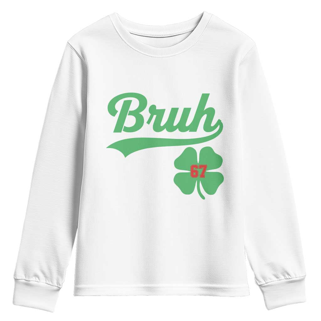 67 Bruh St Patricks Day Youth Sweatshirt Funny Six Seven Shamrock Meme