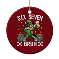 67 Bruh St Patricks Day Ceramic Ornament Funny Six Seven Leprechaun Bruh Meme
