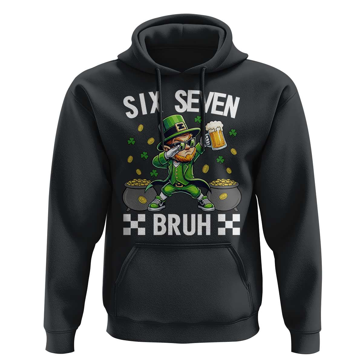 67 Bruh St Patricks Day Hoodie Funny Six Seven Leprechaun Bruh Meme