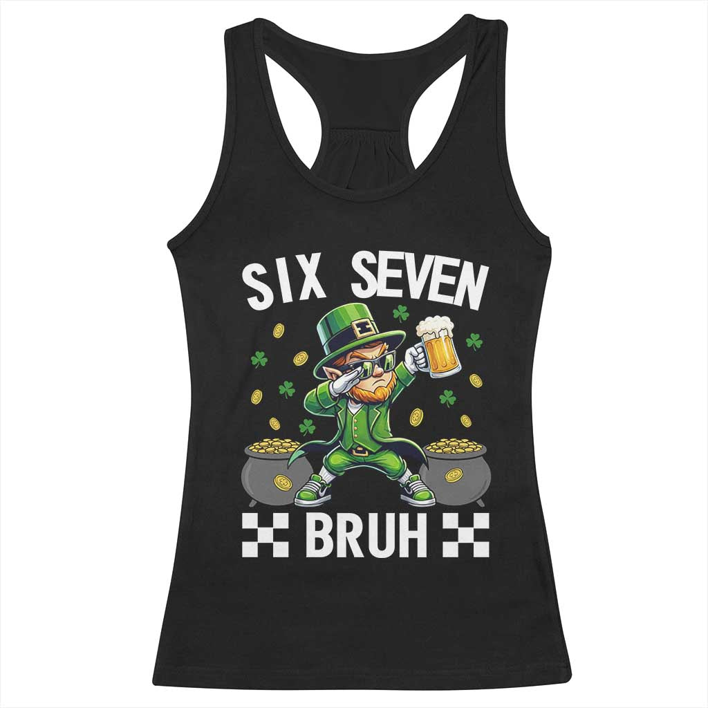 67 Bruh St Patricks Day Racerback Tank Top Funny Six Seven Leprechaun Bruh Meme