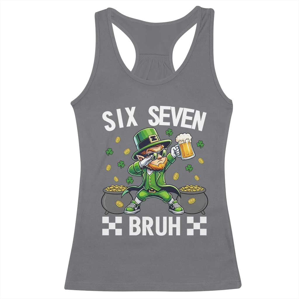 67 Bruh St Patricks Day Racerback Tank Top Funny Six Seven Leprechaun Bruh Meme