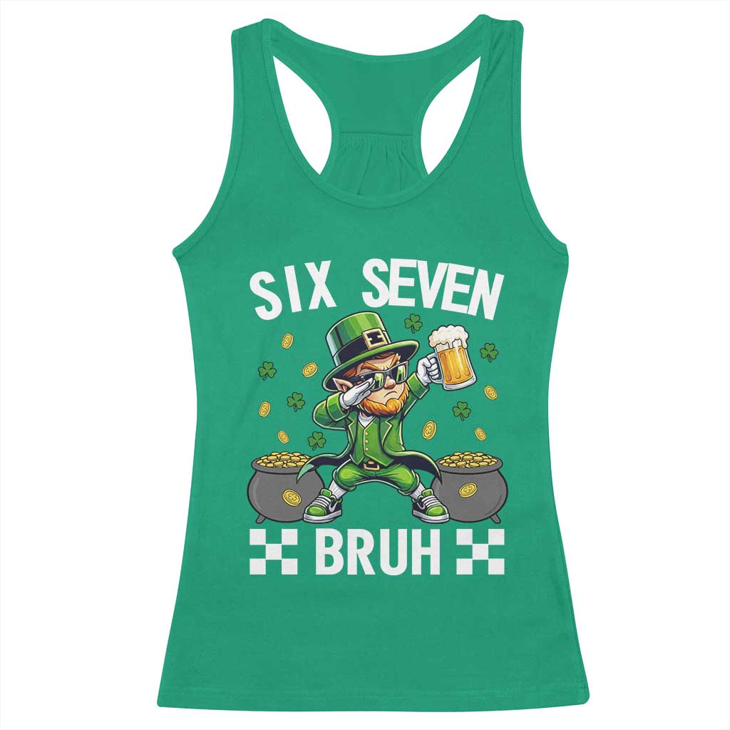 67 Bruh St Patricks Day Racerback Tank Top Funny Six Seven Leprechaun Bruh Meme